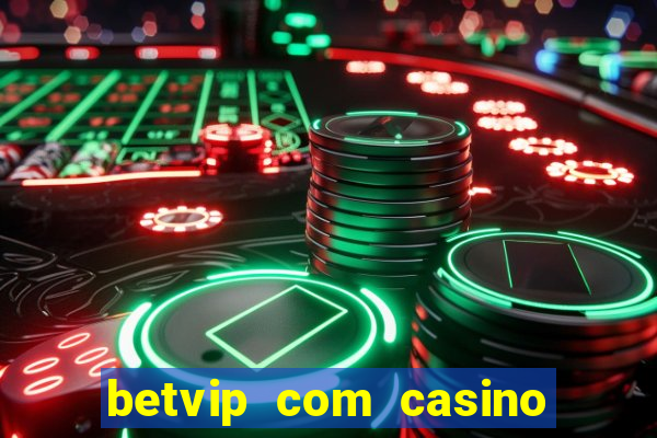 betvip com casino pgsoft fortune dragon